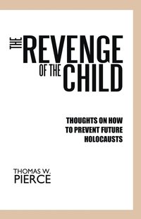 bokomslag The Revenge of the Child