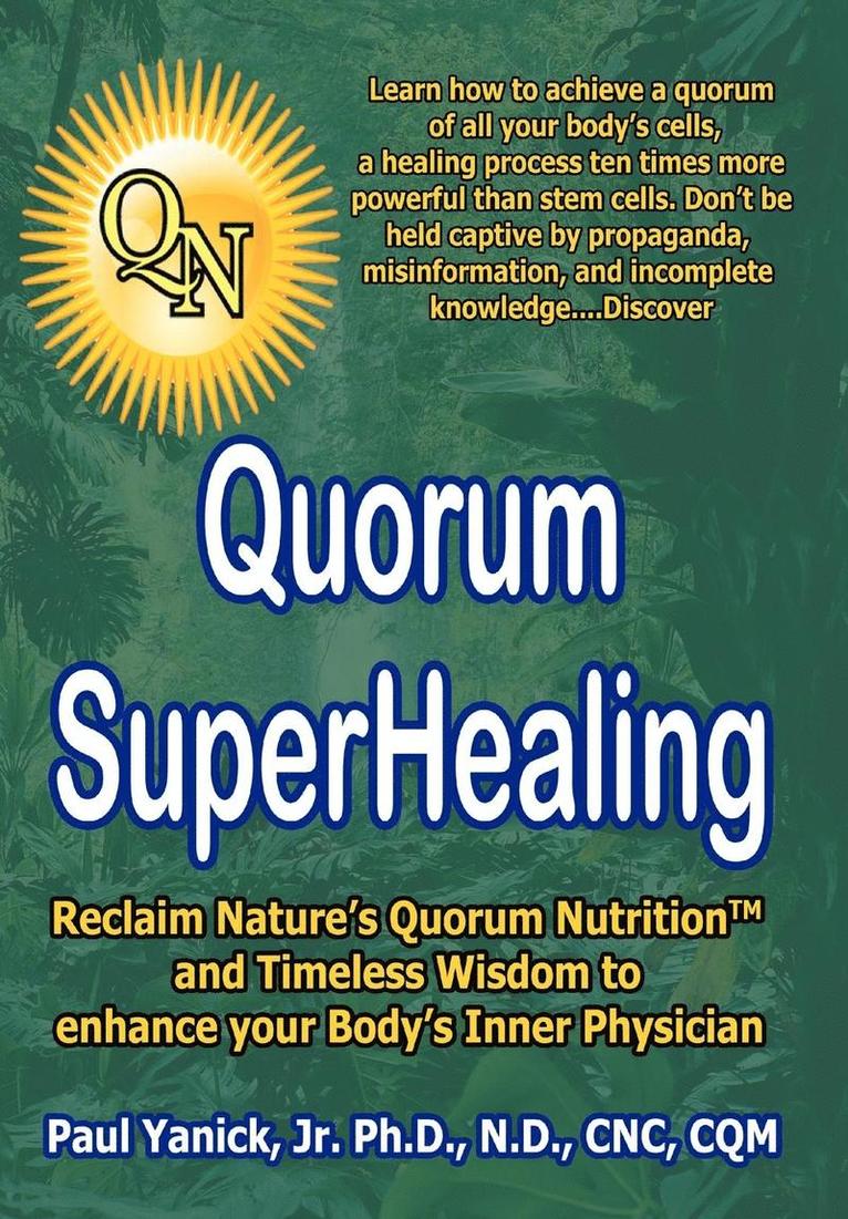 Quorum Superhealing 1