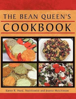 Karen R. Hurd, Jeanne Hutchinson - Bean Queen's Cookbook, Häftad
