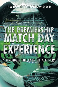 bokomslag The Premiership Match Day Experience