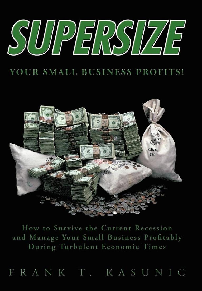 Supersize Your Small Business Profits! 1