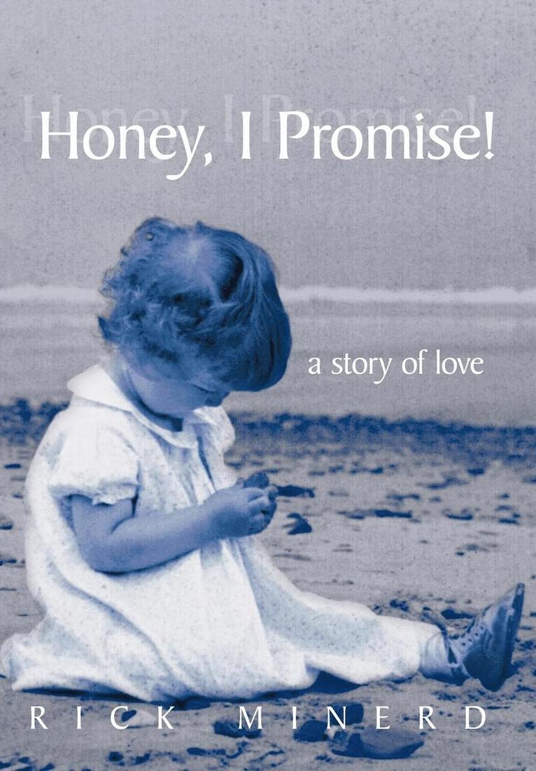 Honey, I Promise! 1