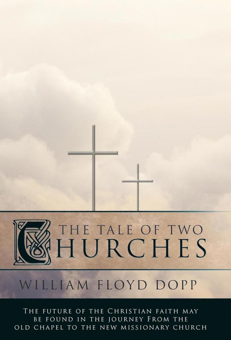 William Floyd Dopp, Floyd Dopp William Floyd Dopp - Tale of Two Churches, Inbunden