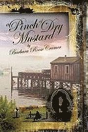 BARBARA ROOSE CRAMER, Roose Cramer Barbara Roose Cramer, Barbara Roose Cramer - Pinch of Dry Mustard, Inbunden