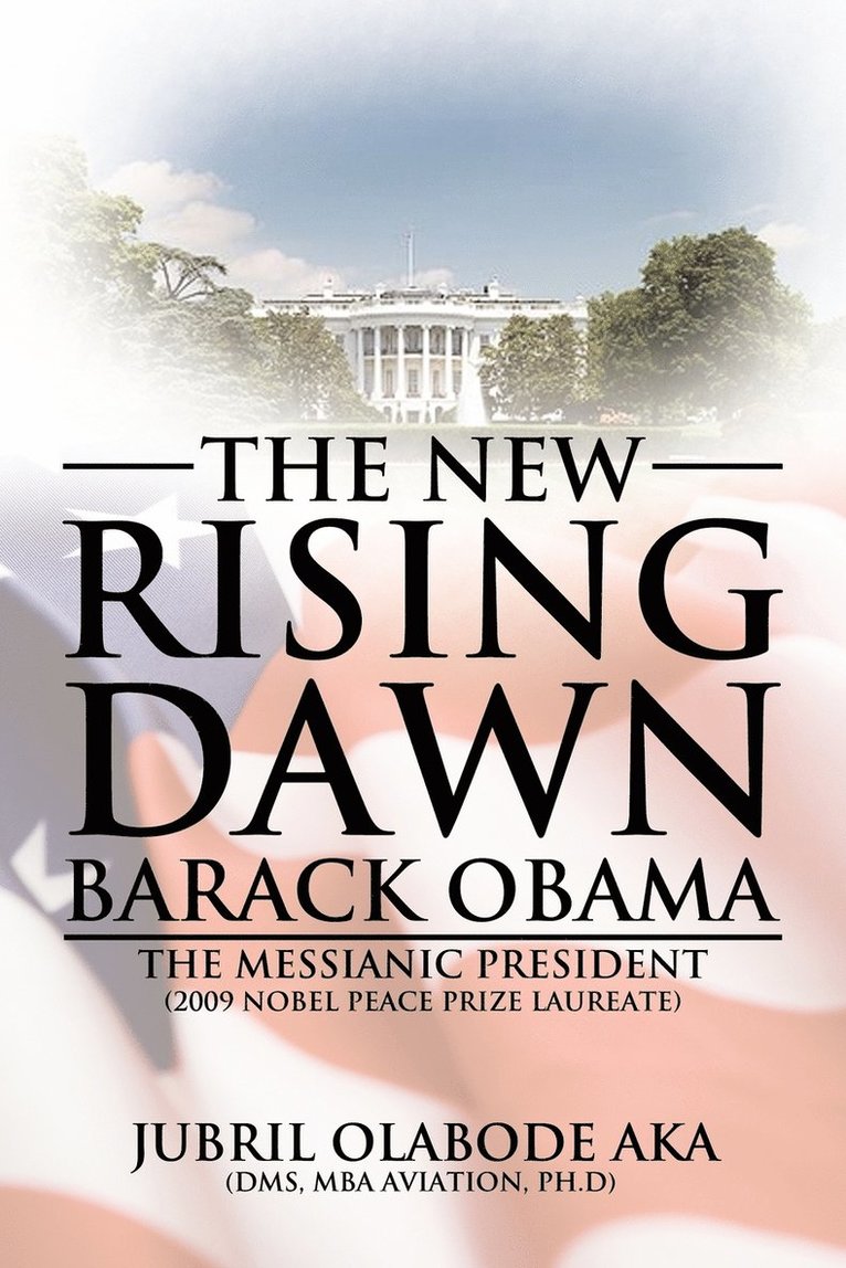 The New Rising Dawn a&quot; Barack Obama 1