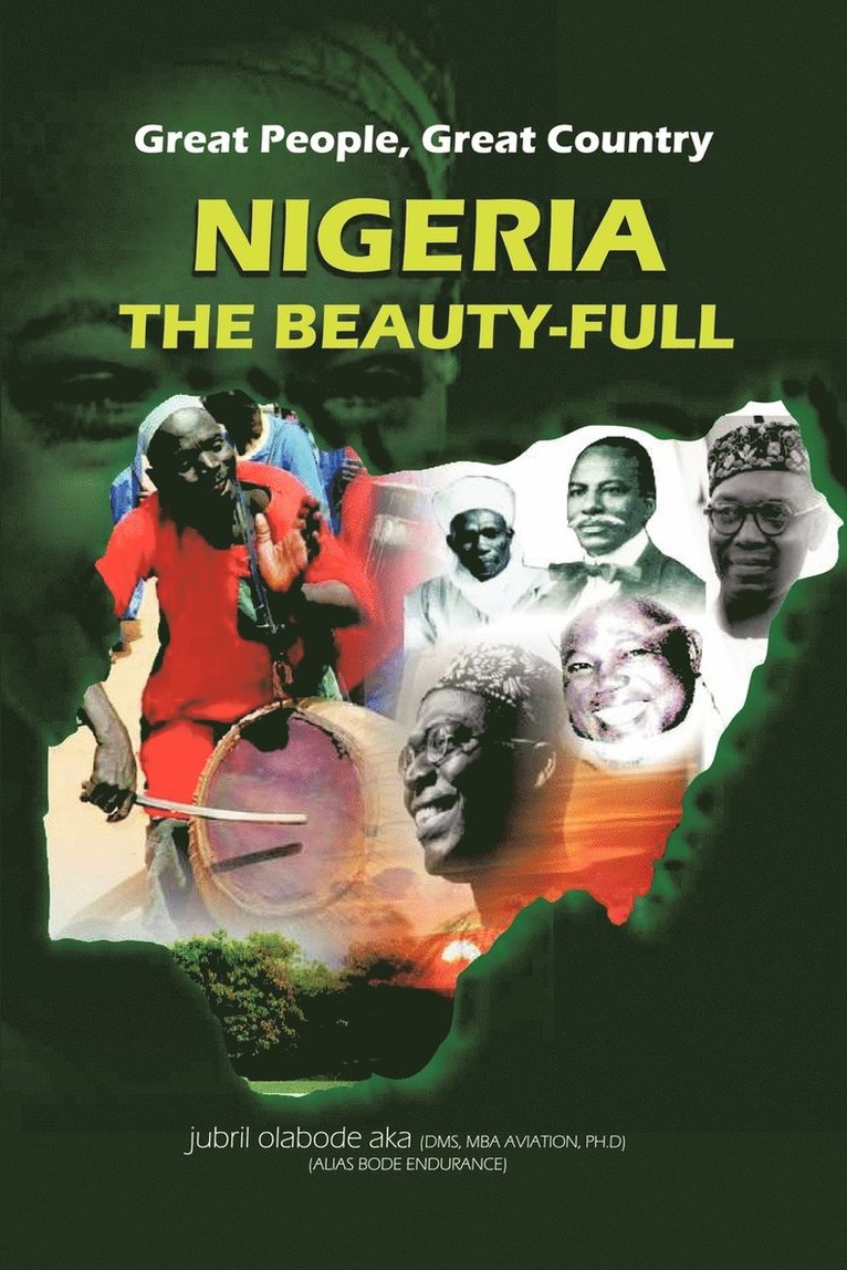 Great People, Great Country, Nigeria The Beautiful