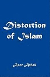 bokomslag Distortion of Islam