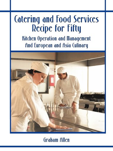 Graham Allen - Catering and Food Services Recipe for Fifty, Häftad