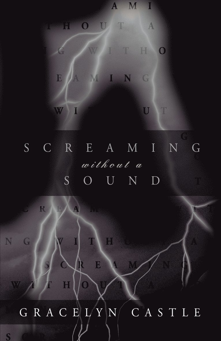 Gracelyn Castle, Castle Gracelyn Castle - Screaming without a Sound, Häftad
