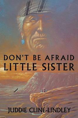 bokomslag Don't be Afraid Little Sister