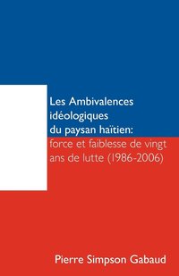 bokomslag Les Ambivalences Ideologiques Du Paysan Haitien