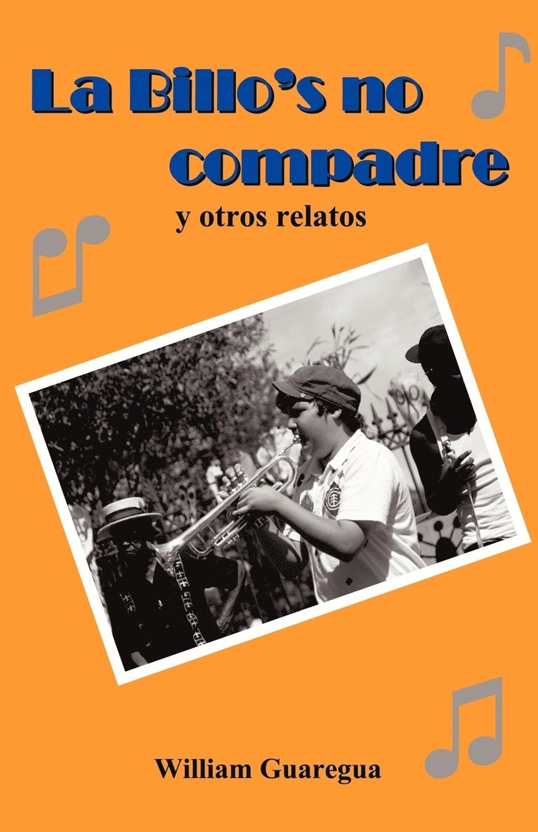 Guaregua William Guaregua - Billo's No Compadre y Otros Relatos, Häftad