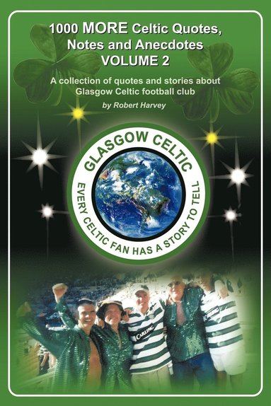 Robert Harvey - 1,000 More Celtic, Quotes, Notes and Anecdotes, Häftad