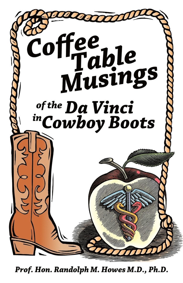 Coffee Table Musings of the Da Vinci in Cowboy Boots 1