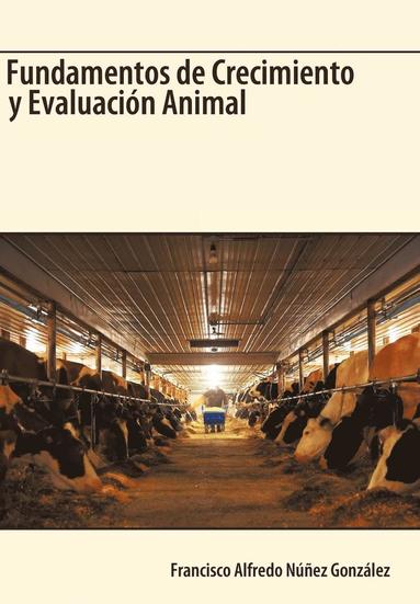 bokomslag Fundamentos de Crecimiento y Evaluacion Animal