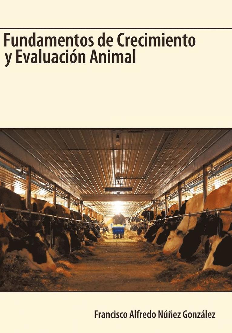 Fundamentos de Crecimiento y Evaluacion Animal 1