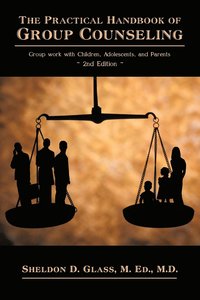 bokomslag The Practical Handbook of Group Counseling