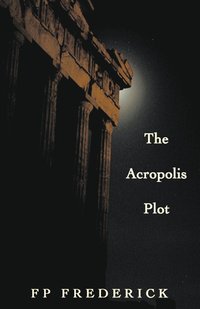 bokomslag The Acropolis Plot