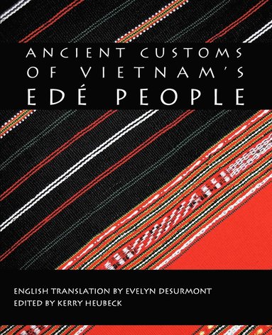 bokomslag Ancient Customs of Vietnam's Ede People