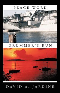 bokomslag Peace Work/Drummer's Run