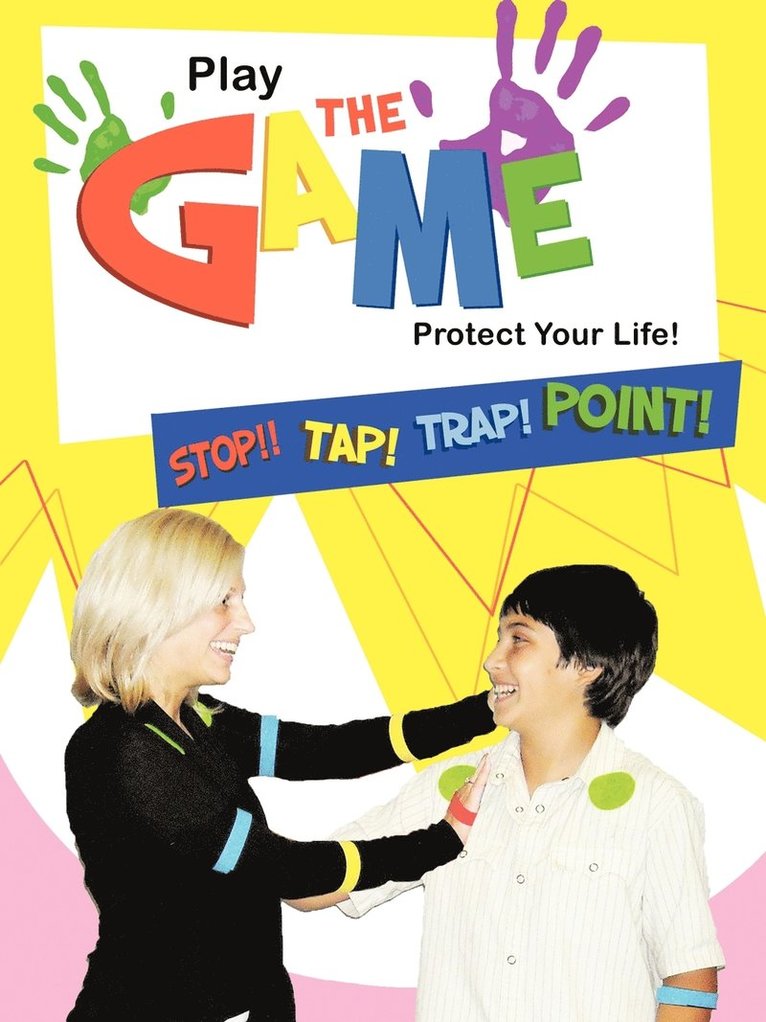 Play the Game-Protect Your Life! 1