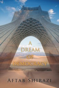 bokomslag A Dream of Democracy