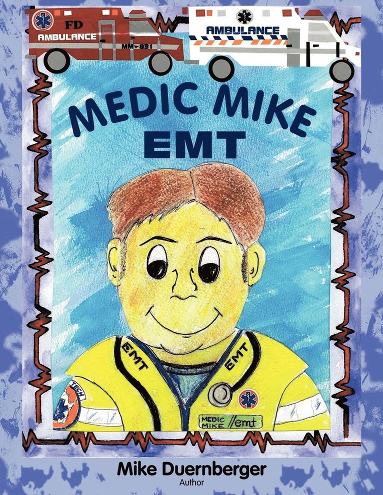 Medic Mike, EMT 1