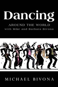 bokomslag Dancing Around the World with Mike and Barbara Bivona