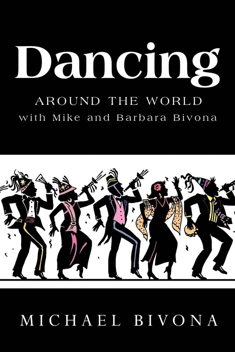 Dancing Around the World with Mike and Barbara Bivona 1