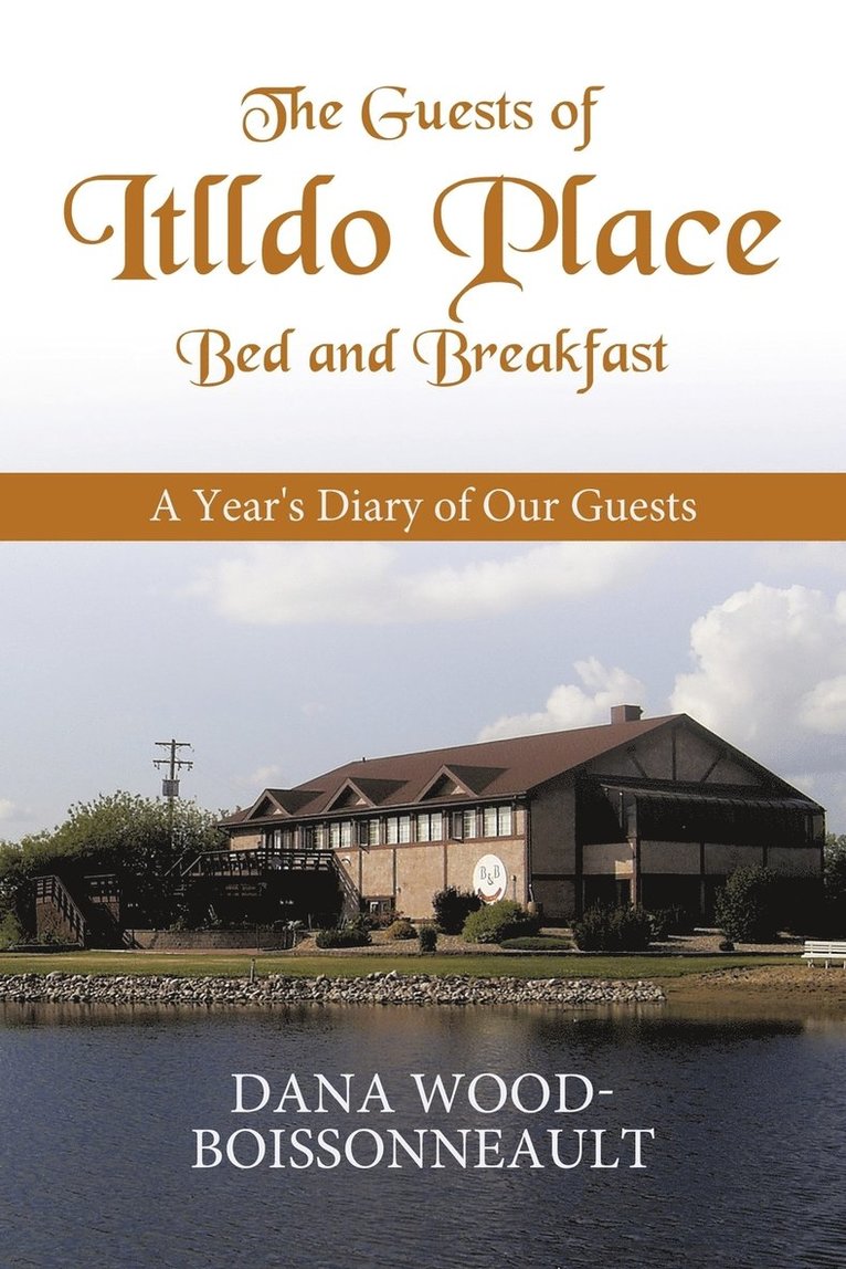 The Guests of Itlldo Place Bed and Breakfast 1