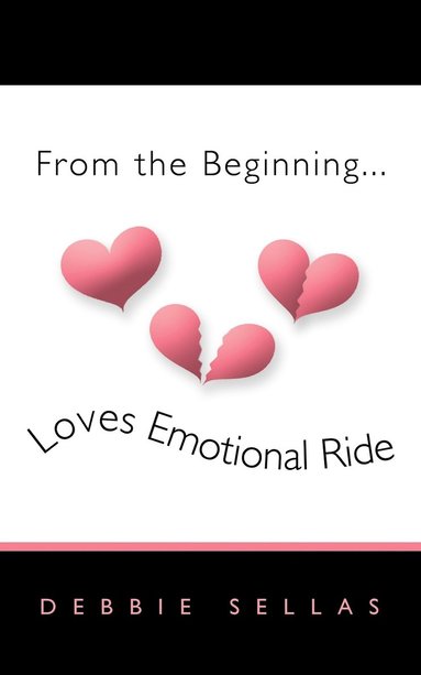 bokomslag From the Beginning...Loves Emotional Ride