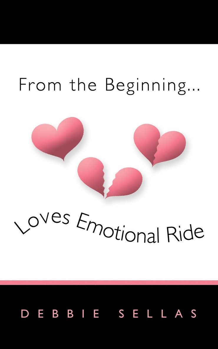 From the Beginning...Loves Emotional Ride 1