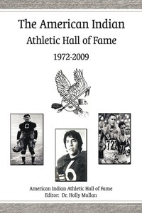 bokomslag The American Indian Athletic Hall of Fame - 1972-2009