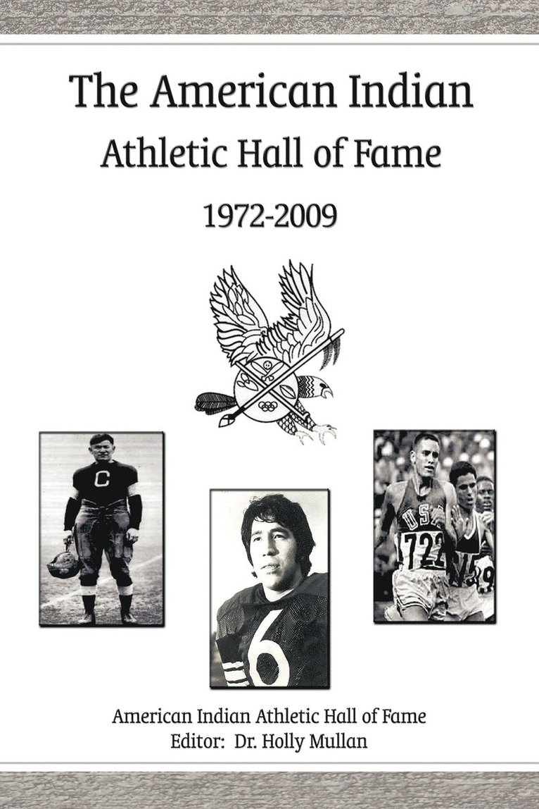 The American Indian Athletic Hall of Fame - 1972-2009 1