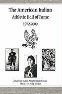 The American Indian Athletic Hall of Fame - 1972-2009 1