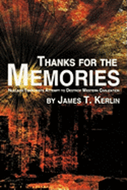 James T. Kerlin, James T Kerlin - Thanks for the Memories, Inbunden
