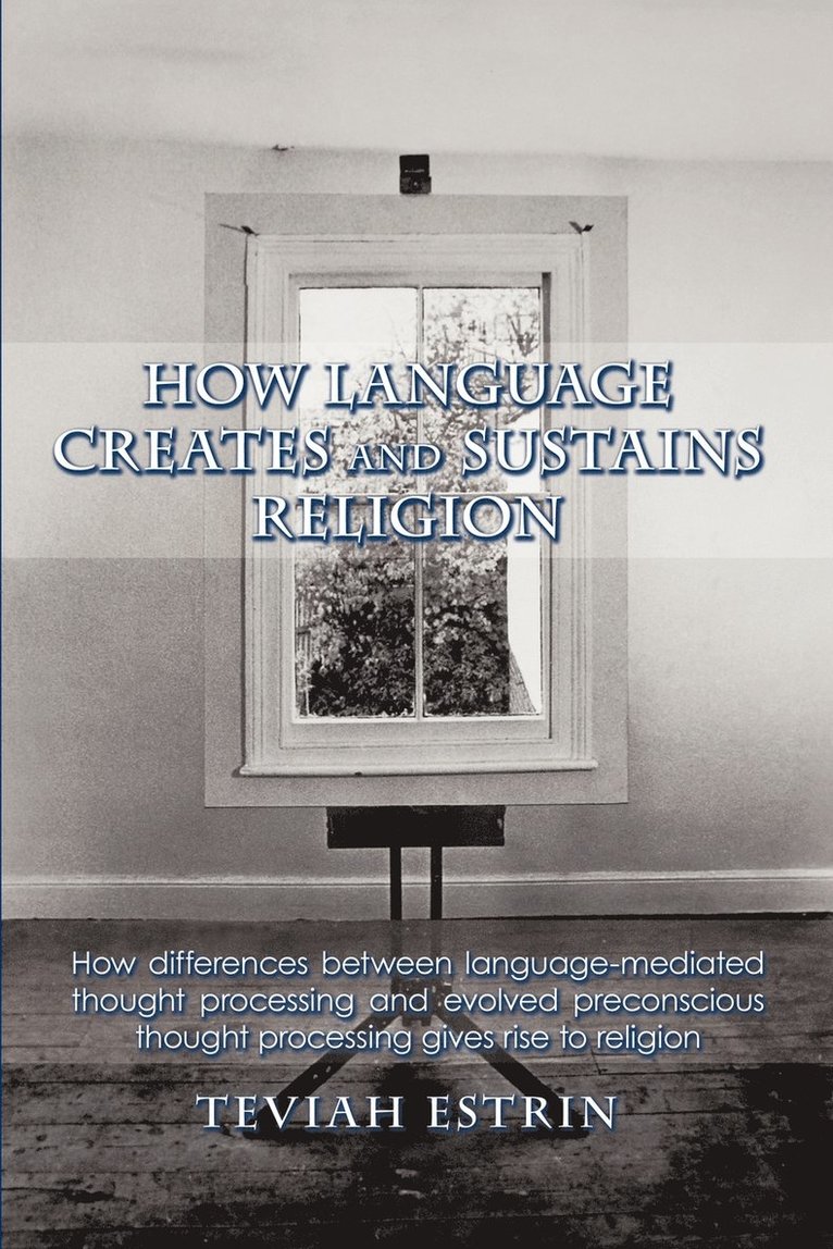 How Language Creates and Sustains Religion 1