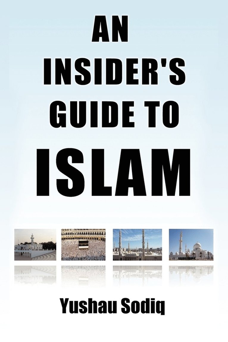 An Insider's Guide To Islam 1