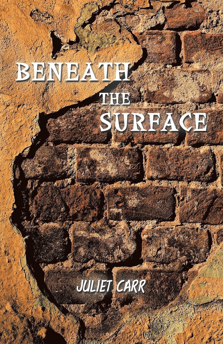 Juliet Carr, Carr Juliet Carr - Beneath the Surface, Häftad
