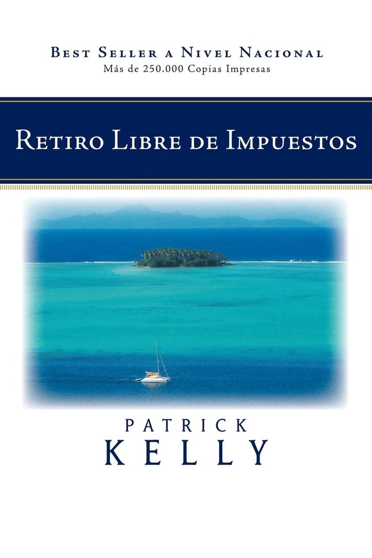 Kelly Patrick Kelly, Patrick Kelly - Retiro Libre de Impuestos, Häftad
