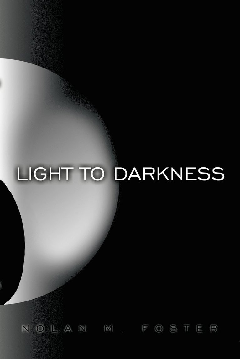 Light to Darkness 1