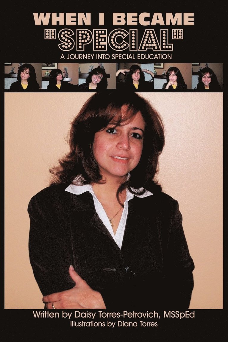 Daisy Torres-Petrovich, Torres-Petrovich Daisy Torres-Petrovich - When I Became "Special", Häftad