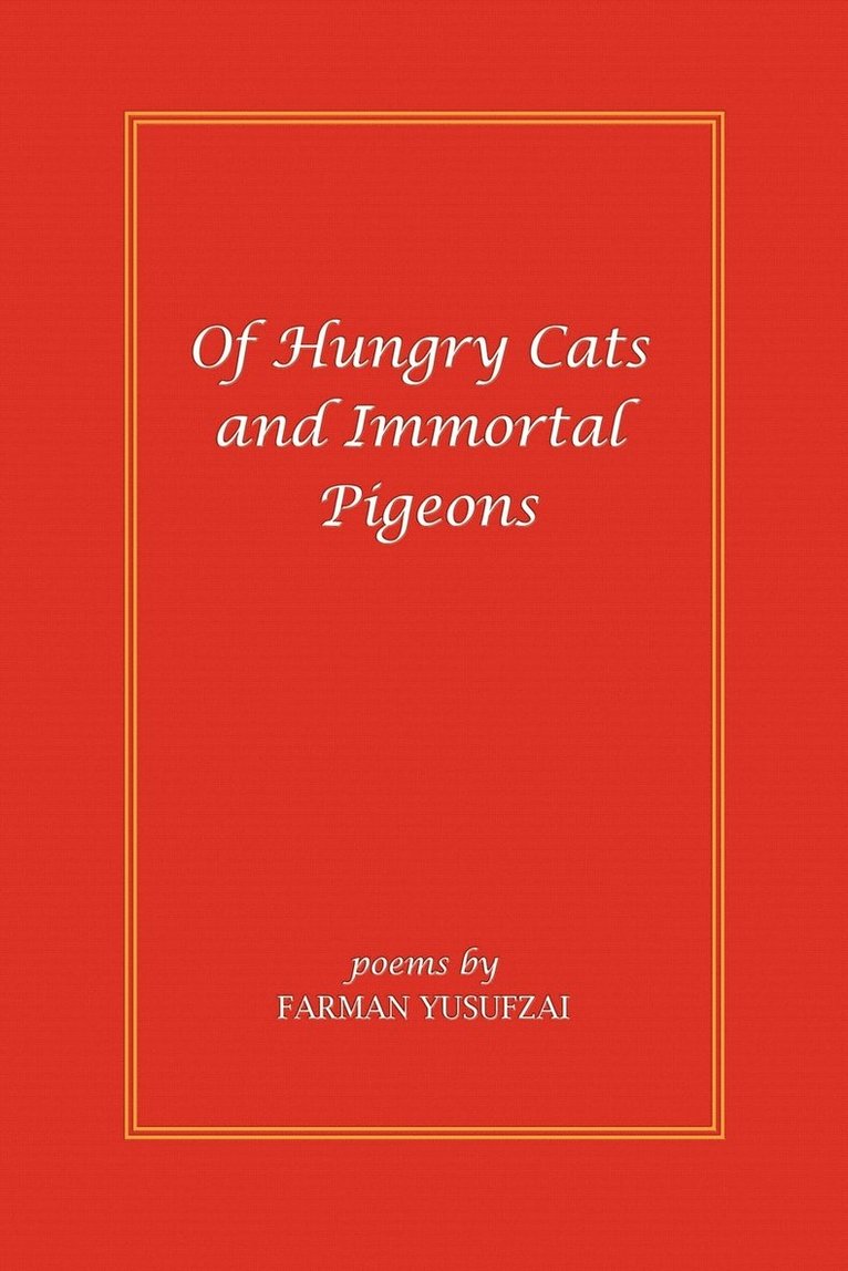 Of Hungry Cats and Immortal Pigeons 1