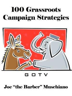 bokomslag 100 Grassroots Campaign Strategies