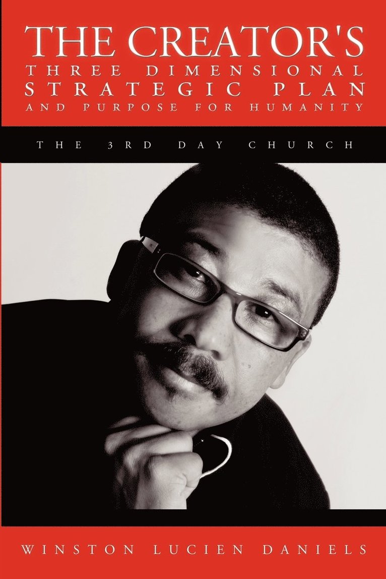Creator's Three Dimensional Strategic Plan and Purpose for Humanity 1