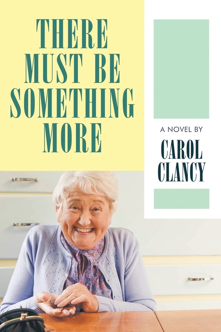 Carol Clancy, Clancy Carol Clancy - There Must Be Something More, Häftad