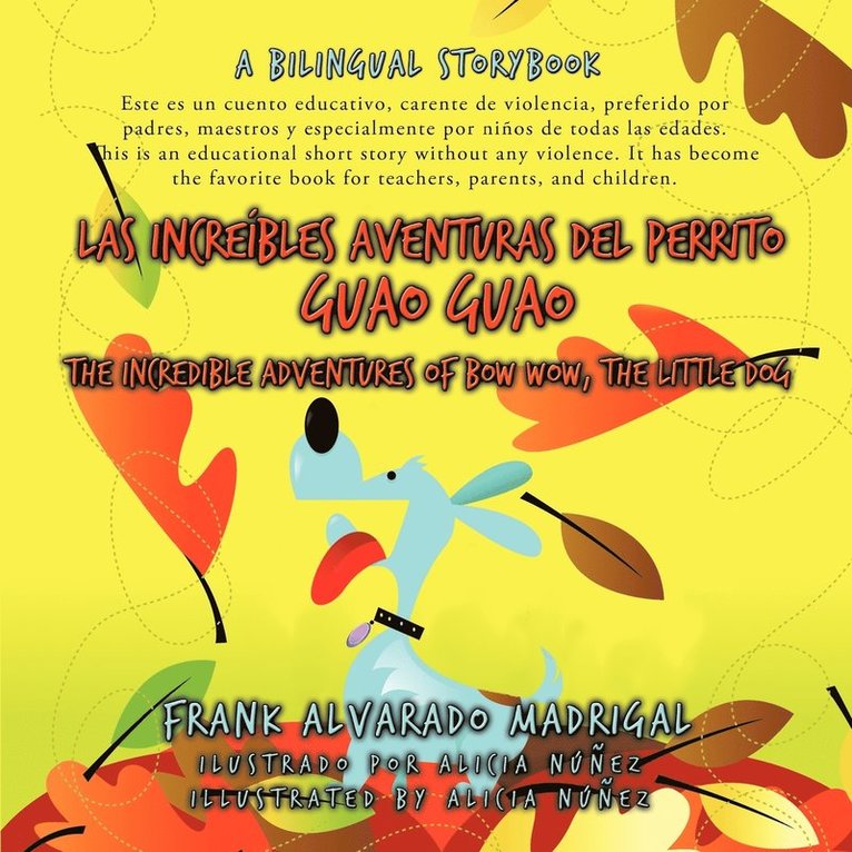 Frank Alvarado Madrigal - increíbles aventuras del perrito Guao Guao, Häftad