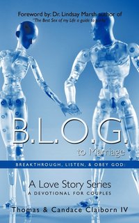 bokomslag B.L.O.G. to Marriage