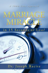 bokomslag Marriage Miracle in 15 Seconds or Less!