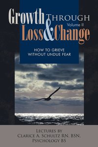 bokomslag Growth Through Loss & Change, Volume II